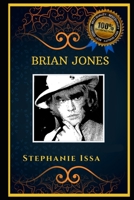 Brian Jones: An Original Leader of the Rolling Stones, the Anti-Anxiety Adult Coloring Book B08J1RX8WK Book Cover