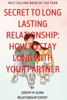 Secret to long lasting relationship:How to stay long with your partner B0BDXWBHHJ Book Cover
