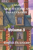 Casas Arquitetônicas para Colorir: Volume 3 B0CL1XJ9H6 Book Cover