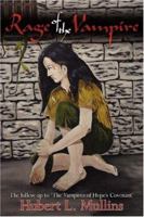 Rage of the Vampire: The follow-up to 'The Vampires of Hope's Covenant' 1434312887 Book Cover