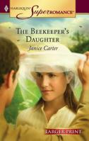 The Beekeeper's Daughter 0373712952 Book Cover