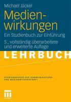Medienwirkungen: Ein Studienbuch Zur Einfuhrung 3531179969 Book Cover
