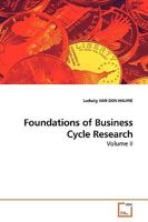 Foundations of Business Cycle Research, Volume I 3639171543 Book Cover