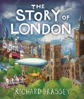 The Story of London 1842552228 Book Cover