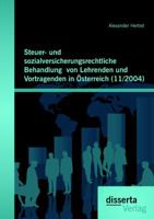 Steuer- Und Sozialversicherungsrechtliche Behandlung Von Lehrenden Und Vortragenden in Osterreich (11/2004) 3954254883 Book Cover
