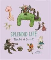 Splendid Life 1785657380 Book Cover