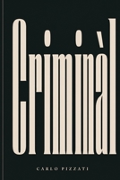 Criminàl: romanzo (Italian Edition) 1521113726 Book Cover