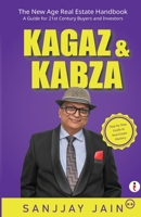 Kagaz & Kabza: The New Age Real Estate Handbook 9357769552 Book Cover
