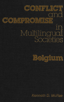 Conflict And Compromise In Multilingual Societies 0889201951 Book Cover