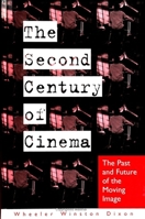 Second Century of Cinema: The Past and Future of the Moving Image 079144516X Book Cover