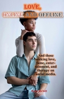 Love, Online and Offline B0FJC9MZN6 Book Cover