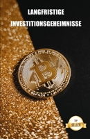 Langfristige Investitionsgeheimnisse: Schlüssel und Strategien für den Handel mit Kryptowährungen B097XGMP4Q Book Cover