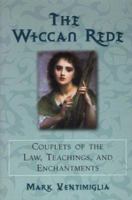 The Wiccan Rede: Couplets of the Law, Teachings, and Enchantments 0806525177 Book Cover