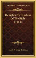 Thoughts For Teachers Of The Bible 1120941822 Book Cover