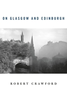 On Glasgow and Edinburgh 0674048881 Book Cover