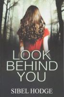 Look Behind You 1477826572 Book Cover