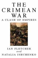 CRIMEAN WAR: A Clash of Empires 1862272387 Book Cover
