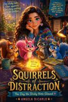 The Day the Sticky Note Glowed (Squirrels of Distraction) B0H59XYGCK Book Cover