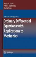 Ordinary Differential Equations with Applications to Mechanics 1402054394 Book Cover