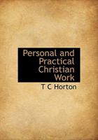 Personal and Practical Christian Work 0526888970 Book Cover