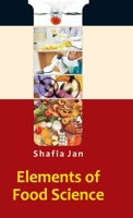Elements Of Food Science 9381450242 Book Cover