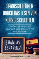 Englisch lernen durch das Lesen von Kurzgeschichten: 10 Geschichten auf Englisch und Deutsch mit Vokabellisten 1650604351 Book Cover