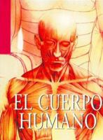 El Cuerpo Humano (Spanish Edition) 8496252256 Book Cover
