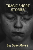 Tragic Short Stories: Short-Tragedy-Real-Stories - Short Story Collections Lovers 1655098829 Book Cover