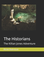 The Historians: The Killian Jones Adventure B09DMW3XCK Book Cover