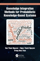 Knowledge Integration Methods for Probabilistic Knowledge-based Systems 1032233885 Book Cover