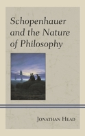 Schopenhauer and the Nature of Philosophy 1793640068 Book Cover