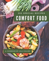 202 Special Comfort Food Recipes: I Love Comfort Food Cookbook! B08P4K61QS Book Cover