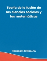 Teoría de la fusión de las ciencias sociales y las matemáticas 9356754632 Book Cover