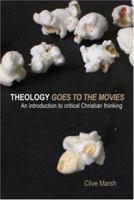 Theology Goes to the Movies 041538012X Book Cover