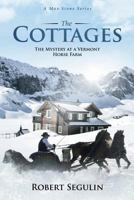 The Cottages: The Mystery at a Vermont Horse Farm 198383761X Book Cover