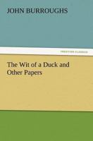 The Wit of a Duck and Other Papers 1511763043 Book Cover