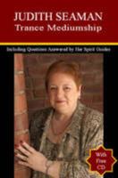 Judith Seaman - Trance Mediumship 1905961154 Book Cover