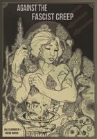 Against the Fascist Creep 1849352445 Book Cover