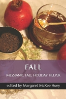 Messianic Fall Holiday Helper B0F2J9YRDV Book Cover