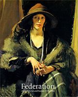 Federation: Australian Art and Society 1901-2001 064254123X Book Cover