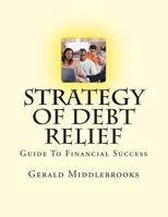 Strategy of Debt Relief 1481072935 Book Cover
