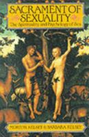 Sacrament of Sexuality: The Spirituality and Psychology of Sex 1852302232 Book Cover