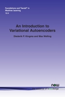 An Introduction to Variational Autoencoders 1680836226 Book Cover
