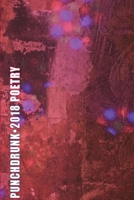 Punch Drunk Anthology 2018 0998890243 Book Cover