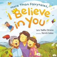 More Than Fairytales, I Believe in You 1788785290 Book Cover