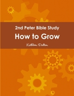 2nd Peter Bible Study How to Grow 1387928317 Book Cover