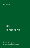 Der Hirtenkönig (Sicher führen und beraten) 172878252X Book Cover