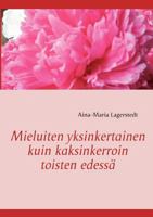 Mieluiten yksinkertainen kuin kaksinkerroin toisten edessä 9522865559 Book Cover