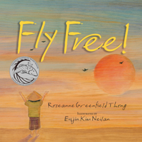 Fly Free! 1662620594 Book Cover