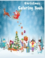 Christmas Coloring Book: 50 Amazing Designs to Color with Santa Claus, Reindeer, Snowman & More - Best Christmas Gift for KIDS B08GFS1VQW Book Cover